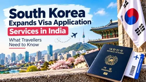 South Korea Expands Visa Application Services in India: What Travellers Need to Know